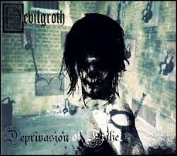 Devilgroth : Deprivasjon of Frihet Devilgroth : Deprivasjon of Frihet